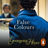 False Colours - Georgette Heyer - audiobook