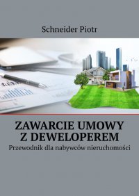Zawarcie umowy z deweloperem - Schneider Piotr - ebook