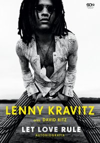 Lenny Kravitz. Let Love Rule. Autobiografia - David Ritz - ebook