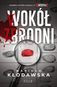 Wokół zbrodni - Mariola Kłodawska - ebook