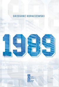 1989 - Grzegorz Kopaczewski - ebook