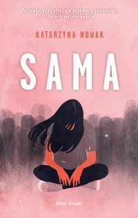 Sama - Katarzyna Nowak - ebook