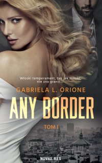 Any Border. Tom 1 - Gabriela L. Orione - ebook