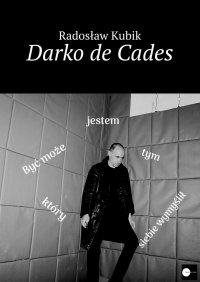 Darko de Cades - Radosław Kubik - ebook