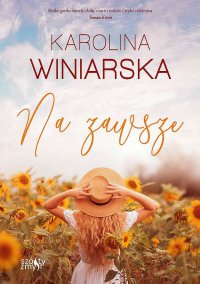 Na zawsze. Po drugiej stronie. Tom 2 - Karolina Winiarska - ebook