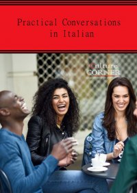 Practical Conversations in Italian - Culture Corner - ebook