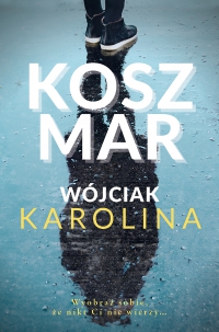Koszmar - Karolina Wójciak - ebook