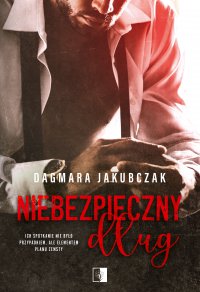 Niebezpieczny dług - Dagmara Jakubczak - ebook
