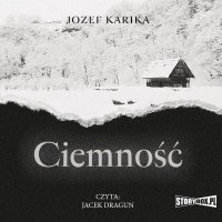 Ciemność - Jozef Karika - audiobook