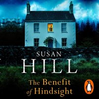 Benefit of Hindsight - Susan Hill - audiobook