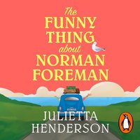 Funny Thing about Norman Foreman - Julietta Henderson - audiobook