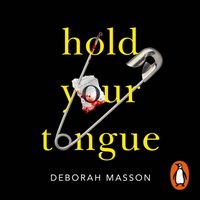 Hold Your Tongue - Deborah Masson - audiobook