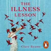 Illness Lesson - Clare Beams - audiobook