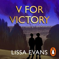 V for Victory - Lissa Evans - audiobook
