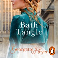 Bath Tangle - Georgette Heyer - audiobook