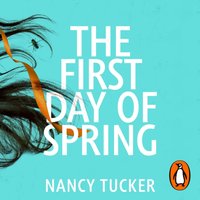 The First Day of Spring - Nancy Tucker - audiobook