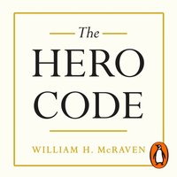 Hero Code - William H. McRaven - audiobook