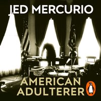 American Adulterer - Jed Mercurio - audiobook