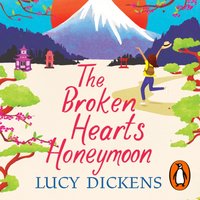 Broken Hearts Honeymoon - Lucy Dickens - audiobook