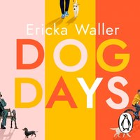Dog Days - Ericka Waller - audiobook
