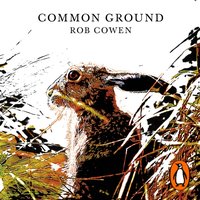 Common Ground - Rob Cowen - audiobook