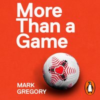 More Than a Game - Mark Gregory - audiobook