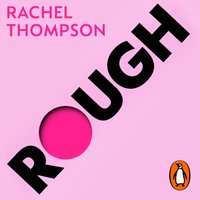 Rough - Rachel Thompson - audiobook