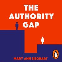 Authority Gap - Mary Ann Sieghart - audiobook