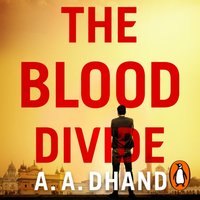 Blood Divide - A. A. Dhand - audiobook