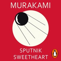 Sputnik Sweetheart - Haruki Murakami - audiobook