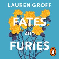 Fates and Furies - Lauren Groff - audiobook