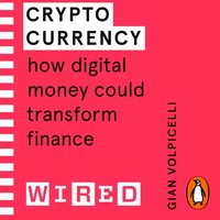 Cryptocurrency (WIRED guides) - Gian Volpicelli - audiobook