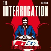 The Interrogation: The Complete Series 6-8 - Roy Williams - audiobook