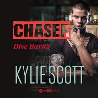 Chaser. Dive Bar - Kylie Scott - audiobook