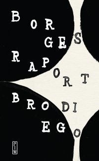 Raport Brodiego - Jorge Luis Borges - ebook