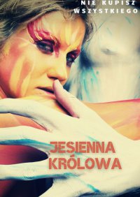 Jesienna Królowa - Justyna Nowak-Wysocka - ebook