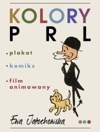 Kolory PRL - Ewa Jałochowska - ebook