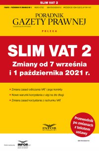 Slim VAT 2 zmiany od 7 września i 1 października 2021 - Opracowanie zbiorowe - ebook