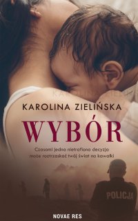 Wybór - Karolina Zielińska - ebook