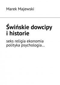 Świńskie dowcipy i historie - Marek Majewski - ebook