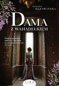 Dama w wahadełkiem - Paulina Kuzawińska - ebook