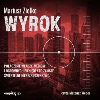Wyrok - Mariusz Zielke - audiobook
