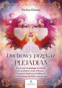 Duchowy przekaz Plejadian - Pavlina Klemm - ebook