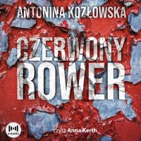Czerwony rower - Antonina Kozłowska - audiobook