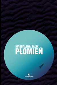 Płomień - Magdalena Salik - ebook