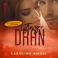 Istny drań - Caroline Angel - audiobook