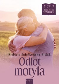 Odlot Motyla - Elżbieta Śnieżkowska-Bielak - audiobook