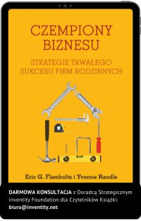 Czempiony Biznesu. Strategie Trwałego Sukcesu Firm Rodzinnych - Eric G. Flamholtz - ebook