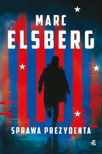 Sprawa prezydenta - Marc Elsberg - ebook