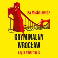 Ballady morderców. Kryminalny Wrocław